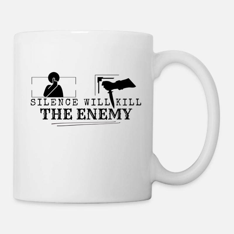 Silence will kill the enemy - Tasse - Weiß