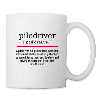 piledriver - spelling and description - Tasse - Weiß - Rechts