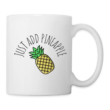 Just Add Pineapple - Mug - white - Right