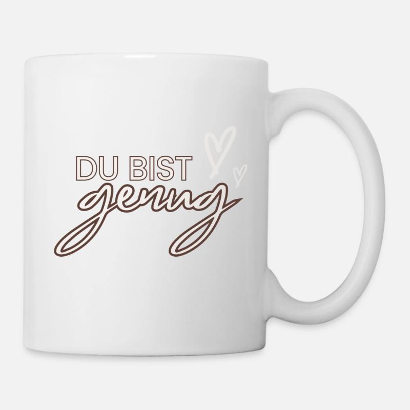 Du bist genug - Tasse - Weiß