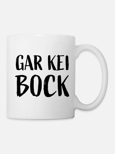 Gar kein Bock Schweizerdeutsch - Tasse - Weiß