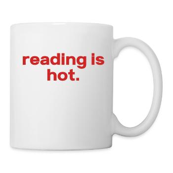 Reading is Hot – Bücherliebe Statement - Tasse - Weiß - Rechts