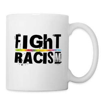 Fight Racism - Tasse - Weiß - Rechts