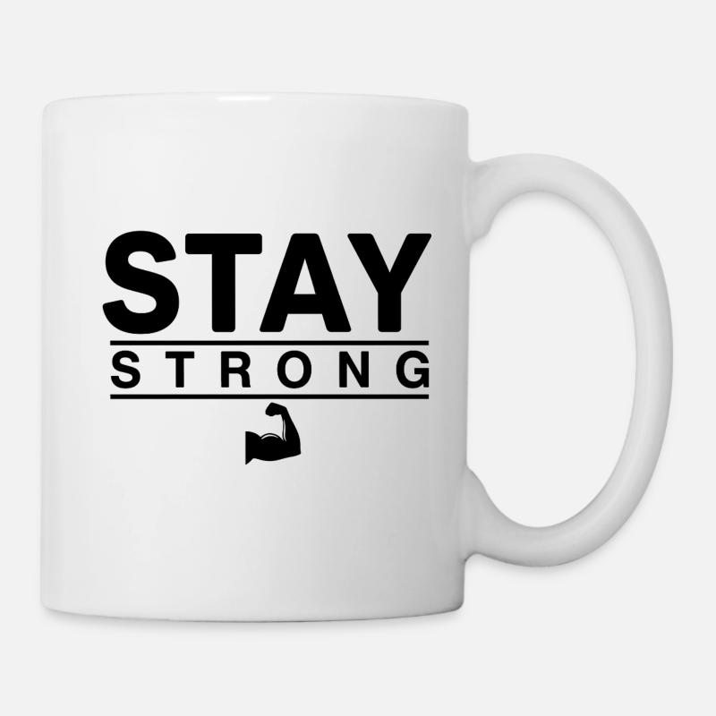 Stay Strong Bold Inspiring Design - Mug - white