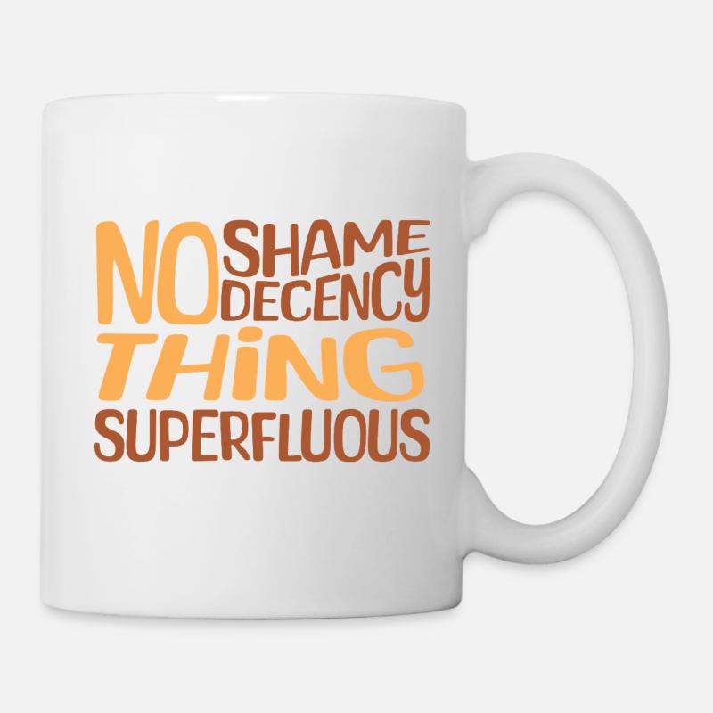Pas de honte Conception de vêtements superflus - Mug blanc - blanc