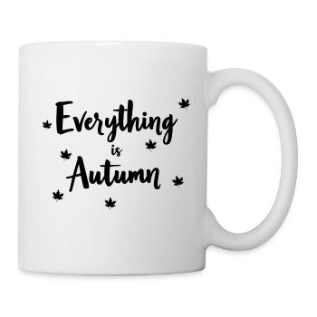 Alles ist Herbst. Frohe Herbsternte für Damen - Tasse - Weiß - Rechts