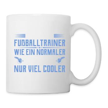 Fußballtrainer - Cooler als ein normaler Trainer - Tasse - Weiß - Rechts