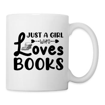 Just a girl who loves books - Mug - white - Right