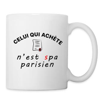 Celui_qui_achete_n-est_spa_parisien - Mug blanc - blanc - Droite