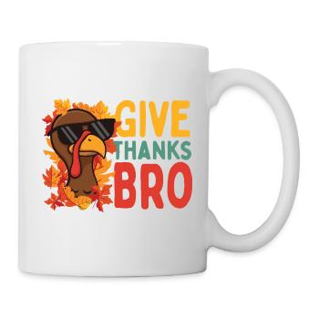 Give Thanks Bro Funny Thanksgiving Attitude - Mug - white - Right