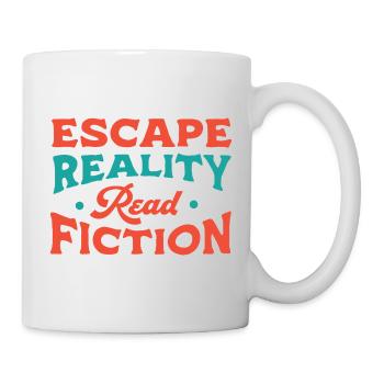Entfliehen Sie der Realität Lesen Sie Fiktion - Tasse - Weiß - Rechts