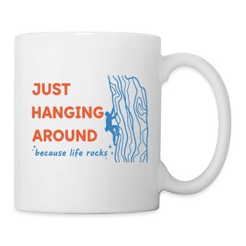 Ich hänge einfach herum, weil das Leben beim Klettern rockt - Tasse - Weiß - Rechts