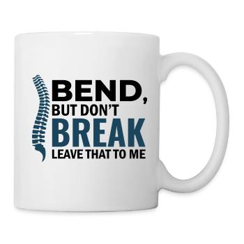 Chiropractor Bend But Dont Break Professional DC  - Mug - white - Right