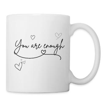 Du bist genug - Tasse - Weiß - Rechts