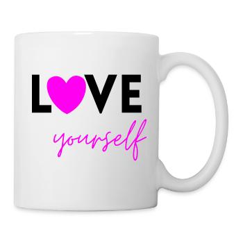 LOVE YOURSELF PINK! SELFLOVE EEMPOWERMENT MENTAL - Tasse - Weiß - Rechts