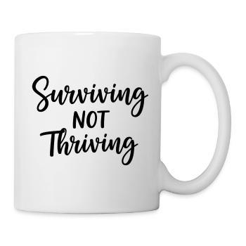 Survivre et ne pas s’épanouir – Dire honnêtement - Mug blanc - blanc - Droite