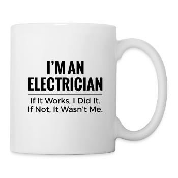 Electrician T-Shirt – Funny Trade Workwear Joke - Mug - white - Right
