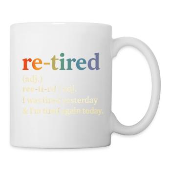 Ruhestand Rente Definition Rentner Humor Lustig - Tasse - Weiß - Rechts