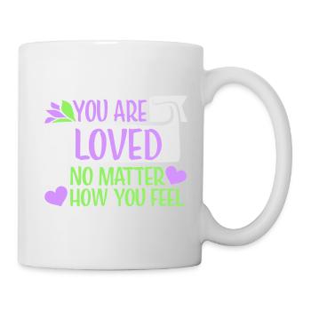 You Are Loved No Matter How You Feel Compassion - Mug - white - Right