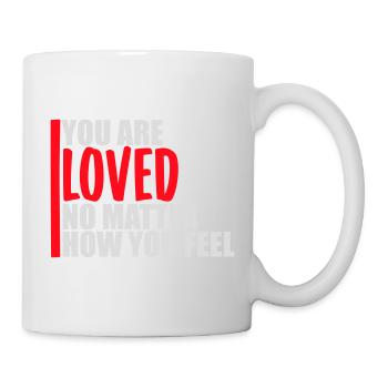 You Are Loved No Matter How You Feel Compassion - Mug - white - Right