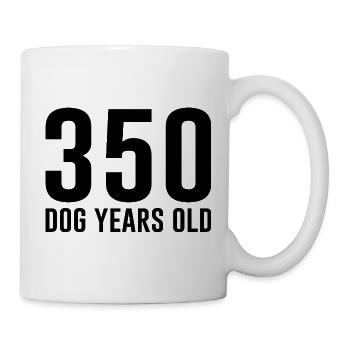50. Geburtstag 350 Dog Years Old Geburtstagsspruch - Tasse - Weiß - Rechts