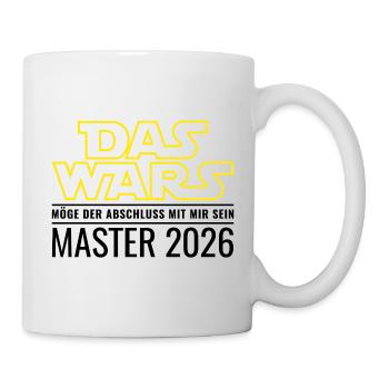 Master 2026 Das wars Möge Abschluss mit mir sein - Tasse - Weiß - Rechts