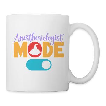 Anesthesiologist Mode On Anesthesia - Tasse - Weiß - Rechts