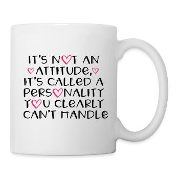 Ce n’est pas une attitude, c’est une personnalité drôle » - Mug blanc - blanc - Droite