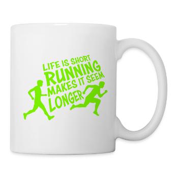 Life Is Short Running Makes It Seem Longer Lustig  - Tasse - Weiß - Rechts