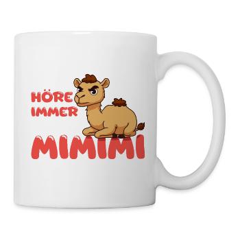 Ich Höre Immer Nur Mimimi Kamel - Tasse - Weiß - Rechts