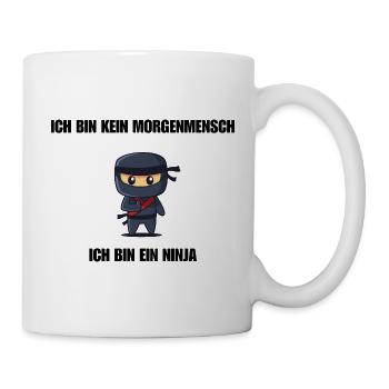 Ich bin kein Morgenmensch - Ich bin ein Ninja - Tasse - Weiß - Rechts
