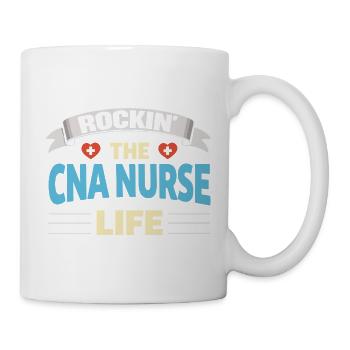 Rockin The CNA Nurse Life Nursing Everyday - Mug - white - Right