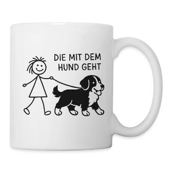 Berner Sennenhund Spruch Hundehalterin Humor - Tasse - Weiß - Rechts