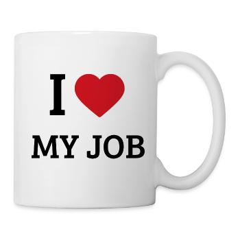 I Love My Job Saying – Funny Office & Work T-Sh - Mug - white - Right