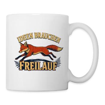Schlaue Füchsen brauchen Freilauf - Tasse - Weiß - Rechts