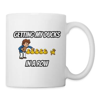 Meine Enten in Ordnung bringen – lustige Idiom-Zeichentrickserie - Tasse - Weiß - Rechts