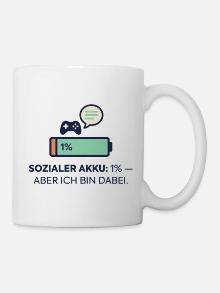 Sozialer Akku 1% – Dabei! - Tasse - Weiß