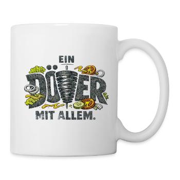 Ein Döner mit allem. - Tasse - Weiß - Rechts