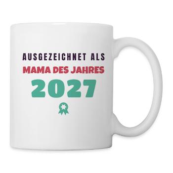 Mama des Jahres 2027 Auszeichnung Muttertag - Tasse - Weiß - Rechts