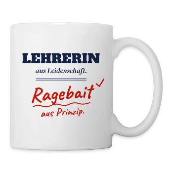Lehrerin aus Leidenschaft Ragebait Jugendwort 2026 - Tasse - Weiß - Rechts