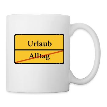 Raus aus dem Alltag, rein in den Urlaub Schild - Tasse - Weiß - Rechts