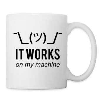 It works on my machine Funny Developer Design - Tasse - Weiß - Rechts