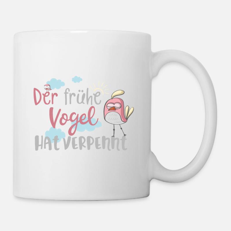 Morgenmuffel: Der frühe Vogel hat verpennt! - Tasse - Weiß