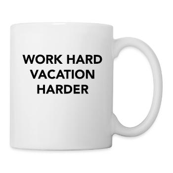 Travailler dur des vacances plus dur - Mug blanc - blanc - Droite