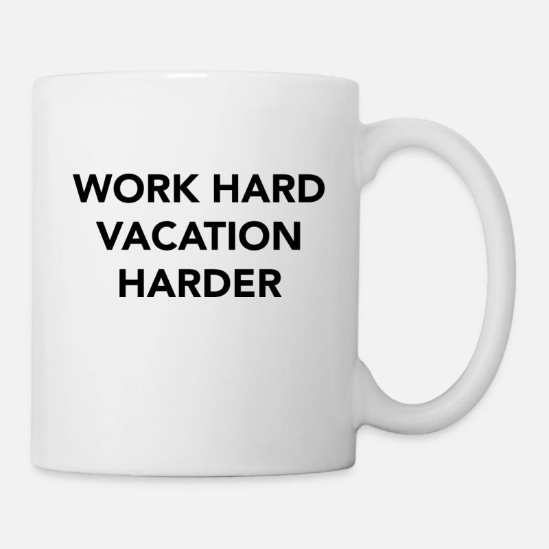 Travailler dur des vacances plus dur - Mug blanc - blanc