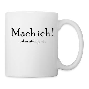 Cooler Spruch - Tasse - Weiß - Rechts