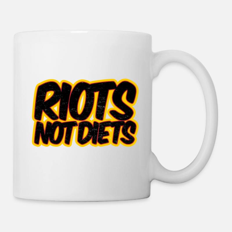 Riots not Diets - Tasse - Weiß