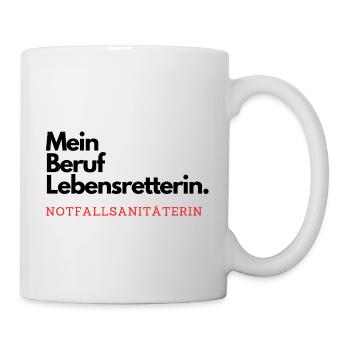 Mein Beruf Lebensretterin. Notfallsanitäterin. - Tasse - Weiß - Rechts