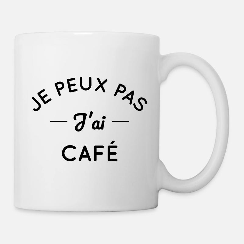 Je peux pas j'ai café - Mug blanc - blanc