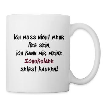 Ich muss nicht mehr lieb sein - Tasse - Weiß - Rechts